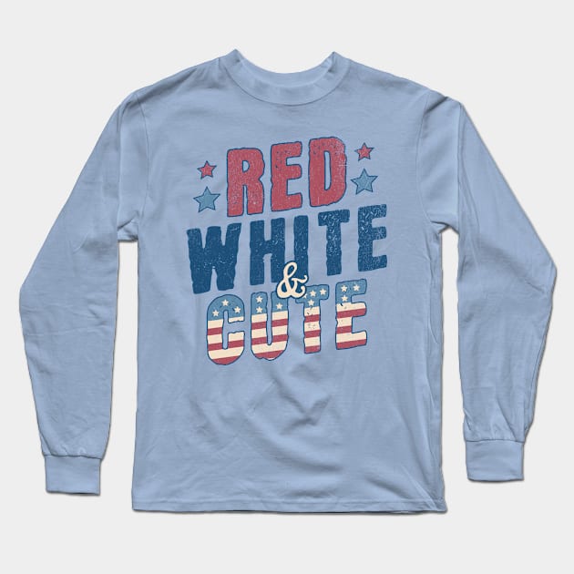 Red White and Cute - Funny USA 4th of July Retro Vintage Long Sleeve T-Shirt by OrangeMonkeyArt